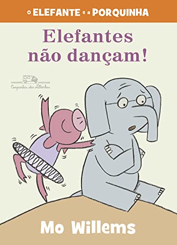 Elefantes não dançam! (Nova edição)