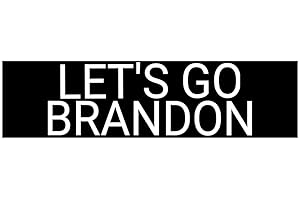 Show Your Patriotism with 'Let's Go Brandon' Bumper Sticker in Monster Size