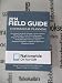 Field Guide to Financial Planning 2014: Investment Concepts & Principles - Stocks, Bonds, & Mutual Funds - Credit, Debt & Bankruptcy, Property & ... - Planning for Retirement - Planning for Dea