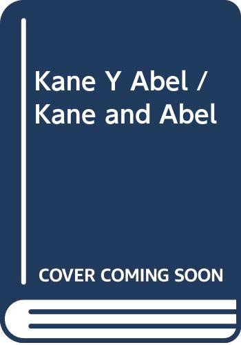 Kane Y Abel / Kane and Abel (Spanish Edition) [Spanish] 9684195281 Book Cover