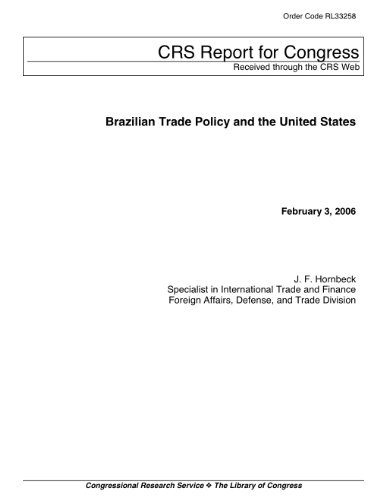 Brazilian Trade Policy and the United States