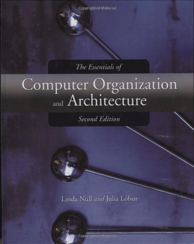 The Essentials of Computer Organization And Architecture: 9780763737696 ...