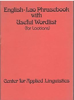 Paperback English-Lao phrasebook with useful wordlist (for Laotians) =: Phappayo¯k ?Angkit-La¯o (sapho? khon La¯o) Book