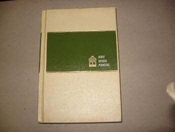 The Book of Life, Volume Two, Bible Heroes, Pioneers