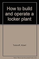 How To Build and Operate A Locker Plant B0007DOYQQ Book Cover