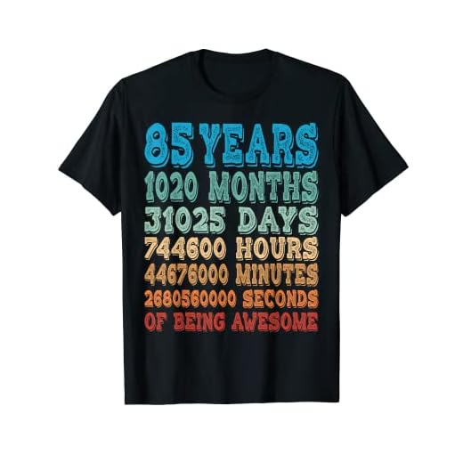 85 Years, Months, Days Of Being Awesome 85 cumpleaños Camiseta
