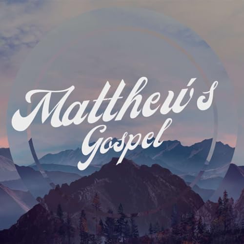 Matthew's Gospel | The Great Commandment Podcast Por  arte de portada