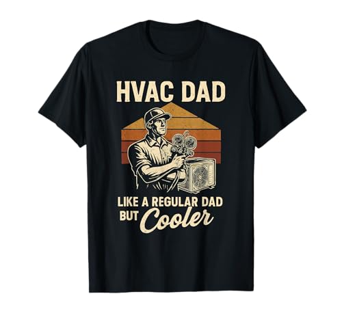 HVAC Dad But Cooler Mens Funny HVAC Technician Father Mens T-Shirt