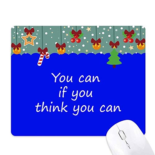 Tapis de souris de Noël You Can If You Think You Can idée cadeau pour joueur et bureau