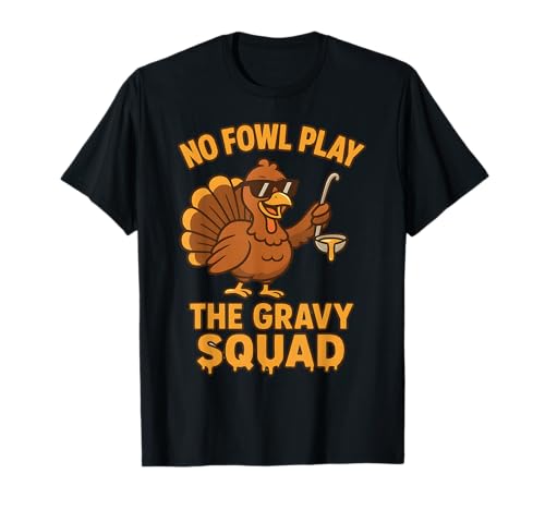 No Fowl Play Funny Thanksgiving Matching Turkey Humor Family T-Shirt