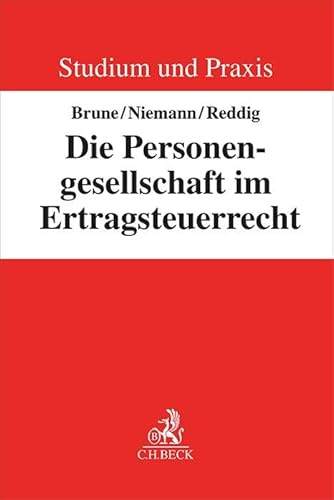 Die Personengesellschaft im Ertragsteuerrecht (Studium und Praxis)