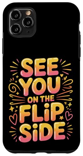 See You On The Flip Side ���g���E�O�b�o�C�E�t�F�A�E�F�� - �X�}�z�P�[�X iPhone 11 Pro Max �p