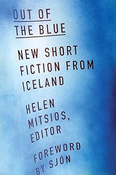 Paperback Out of the Blue: New Short Fiction from Iceland Book