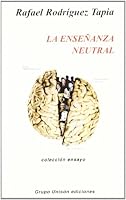 La Ense~nanza Neutral 8493107018 Book Cover