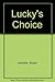 Lucky's Choice