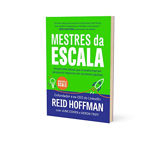 Mestres da escala: As grandes ideias que transformaram pequenos negócios em sucessos globais