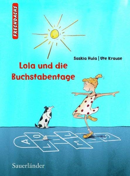 Lola und die Buchstabentage...