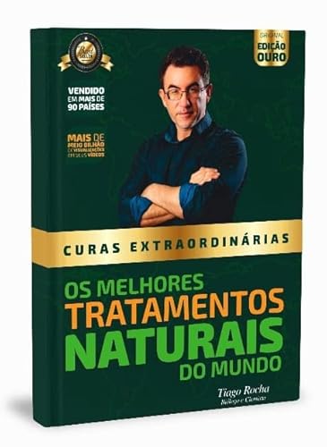 Livro Curas Extraordinárias Manual De Tratamentos Naturais Tiago Rocha