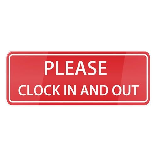 Please Clock In And Out Sign, 10 X 3 Inch Acrylic Plastic Sign With Symbols, Self-Adhesive, For Restaurant, Salons, Hotel, Motel, Rest Stops, Public Restrooms