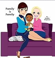 Family Is Family 0984536272 Book Cover