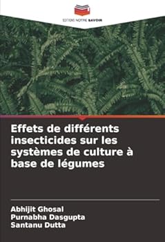 Paperback Effets de différents insecticides sur les systèmes de culture à base de légumes [French] Book