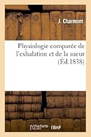 Physiologie Compara(c)E de L'Exhalation Et de La Sueur 2012979238 Book Cover
