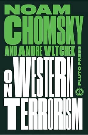 On Western Terrorism: From Hiroshima to Drone Warfare New edition On Western Terrorism: From Hiroshima to Drone Warfare New edition book cover