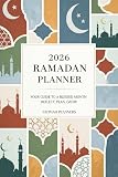 Ramadan 2026 Planner: Your 30 Days of Daily Companion for Spiritual Growth & Reflection, Worship, Checklists, and Special Night Prayers Inshallah