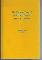 The Unknown Story of World Famous Sanibel & Captiva B000S6QCK8 Book Cover