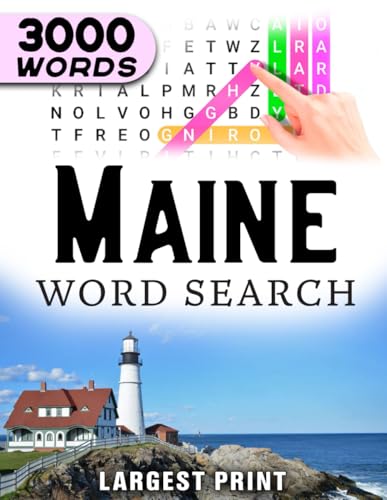 Maine State Word Search Book | Word Find Book For Adults, Seniors And Teens | Large Print Gift | Cities, Landmarks, Symbols & More! | Brain Training ... 150 Puzzles & Hours of Fun for All Ages.