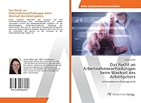 Das Recht an Arbeitnehmererfindungen Beim Wechsel Des Arbeitgebers 363948620X Book Cover