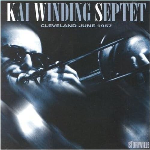 KAI WINDING AND HIS SEPTET KAI WINDING SEPTET - Cleveland June 1957 - Disque CD