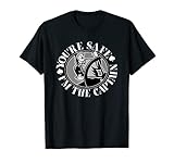 Tú estás a salvo, yo soy el capitán, yo navego y pongo el rumbo. Diseño marítimo para pescadores, capitanes, capitanes de veleros, capitanes de cruceros, capitanes de recreo.