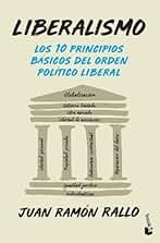 Liberalismo: Los 10 principios básicos del orden político liberal (Ciencias Humanas y Sociales)