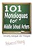 101 Monologues for Middle School Actors