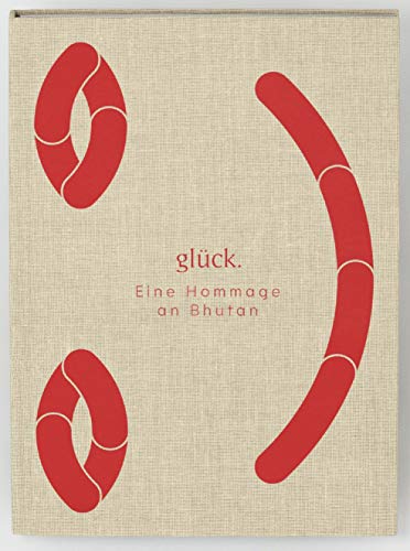 Preisvergleich Produktbild glück. Eine Hommage an Bhutan