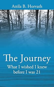 Paperback The Journey: What I wished I knew before I was 21 Book