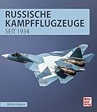 motorbuch verlag reparaturanleitung  Russische Kampfflugzeuge: seit 1934