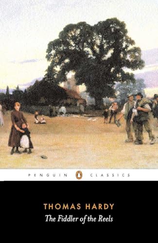 The Fiddler of the Reels and Other Stories: 1888-1900 (Penguin Classics)
