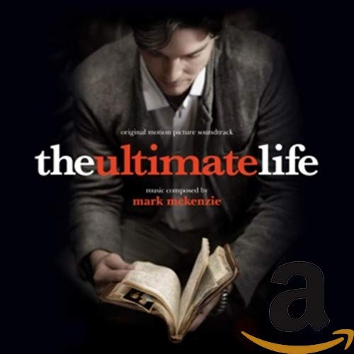 The Ultimate Life (Original Motion Picture Soundtrack)