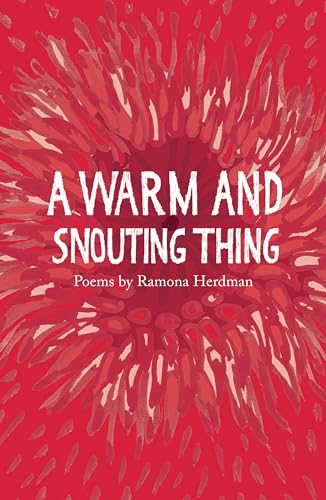 A warm and snouting thing (The Emma Press Poetry Pamphlets)