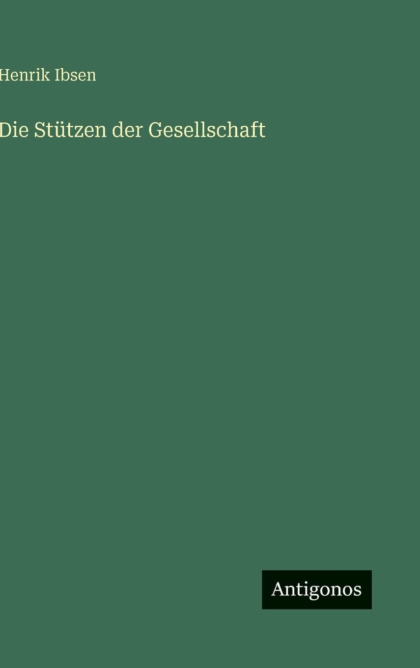 Die Stützen der Gesellschaft