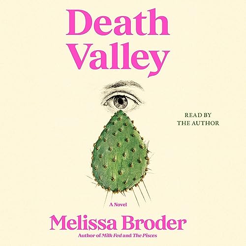 Melissa Broder Death Valley