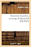 Souvenirs de police, au temps de Ravachol