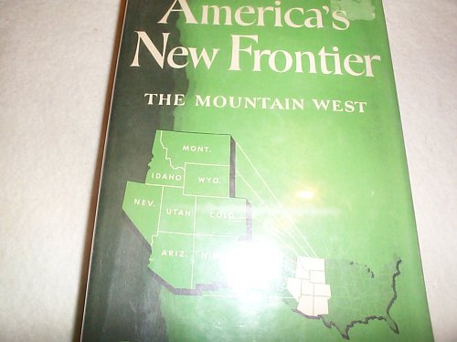 America's New Frontier The Mountain West B000GO14VE Book Cover
