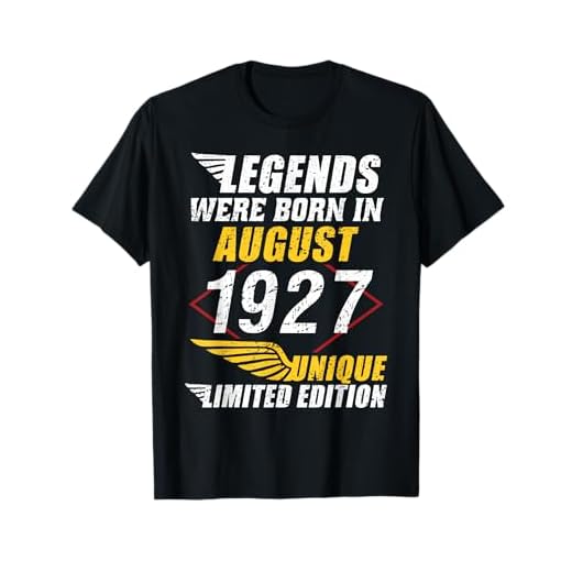 Cumpleaños Agosto 1927 Edición Limitada Regalo Legend Camiseta