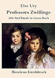  Professors Zwillinge (Großdruck): Alle fünf Bände in einem Buch