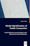 Model Identification of Textile Composites: A Multi-Objective Inverse Method under Hyperelastic Material Behaviour