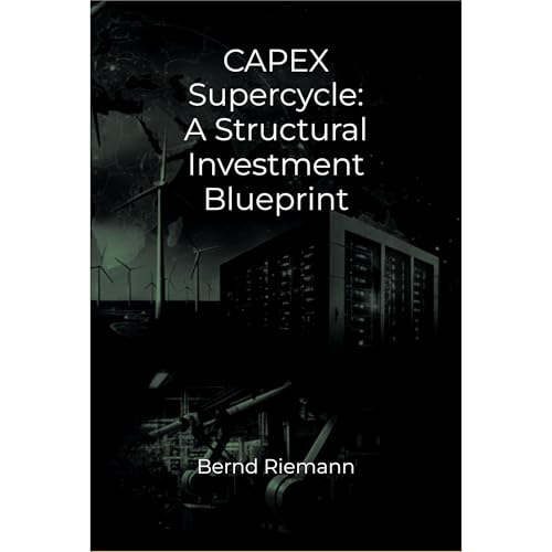 CAPEX Supercycle: A Structural Investment Blueprint Audiolibro Por Bernd Riemann arte de portada