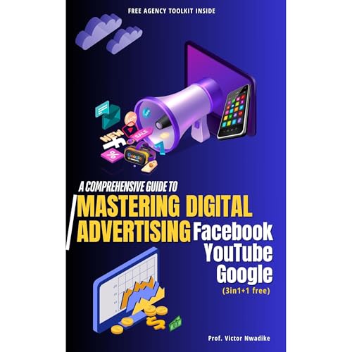 MASTERING DIGITAL ADVERTISING : Prof. Victor Nwadike episode artwork
